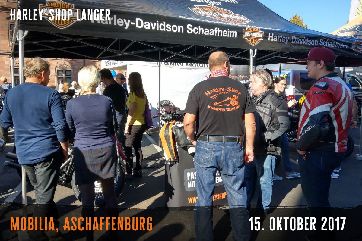 Harley-Shop Langer Mobilia Aschaffenburg 15. Oktober 2017