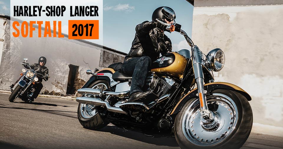 Softail Modelle 2017: Softail Slim · Softail Deluxe · Breakout · Fat Boy · Fat Boy Special · Heritage Softail Classic Harley-Shop Langer präsentieren die Softail Modelle 2017