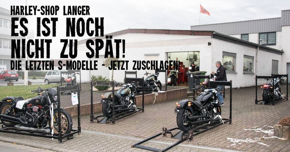 Neue Lieferung: Slim S, Fat Boy S, Low Rider S