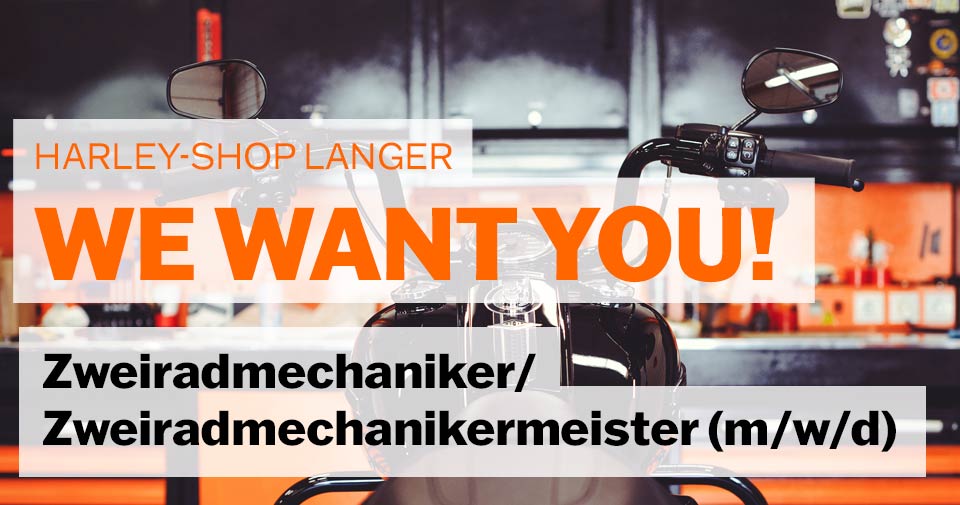 Wir suchen Dich - Starte Deine Karriere  bei Harley-Shop Langer als Zweiradmechaniker oder Zweiradmechanikermeister (m/w/d)