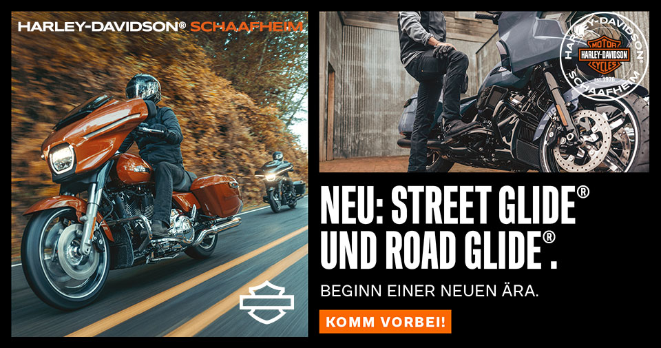 Neu: Street Glide und Road Glide