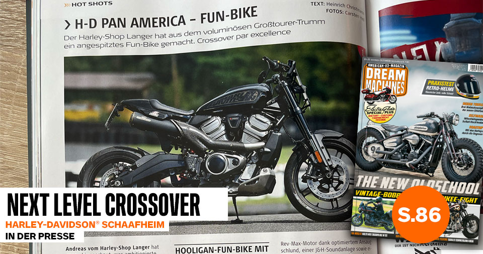 Harley-Davidson Schaafheim in der neuen Dream Machines 06-25!