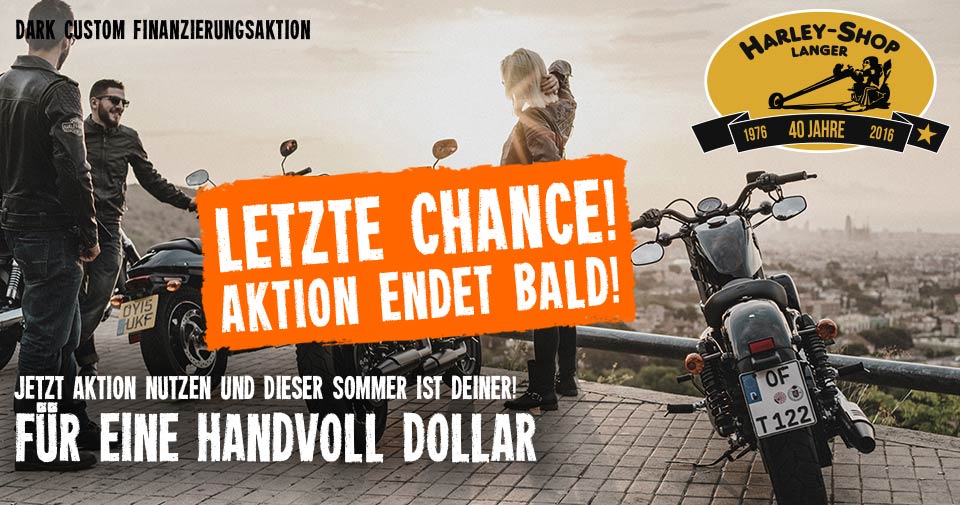 Dark Custom Finanzierung - Aktion endet bald!