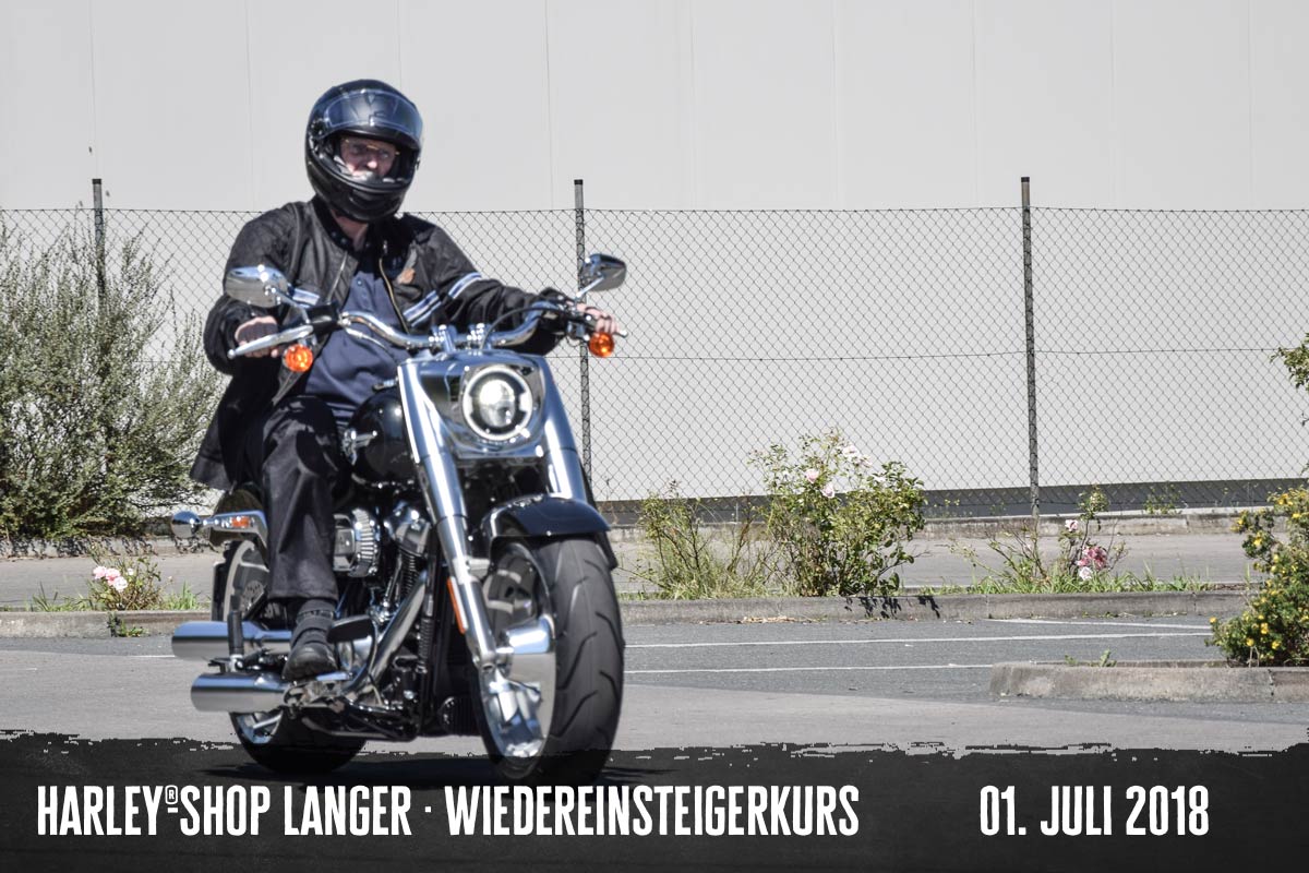 Harley-Shop Langer Wiedereinsteigerkurs 01. Juli 2018