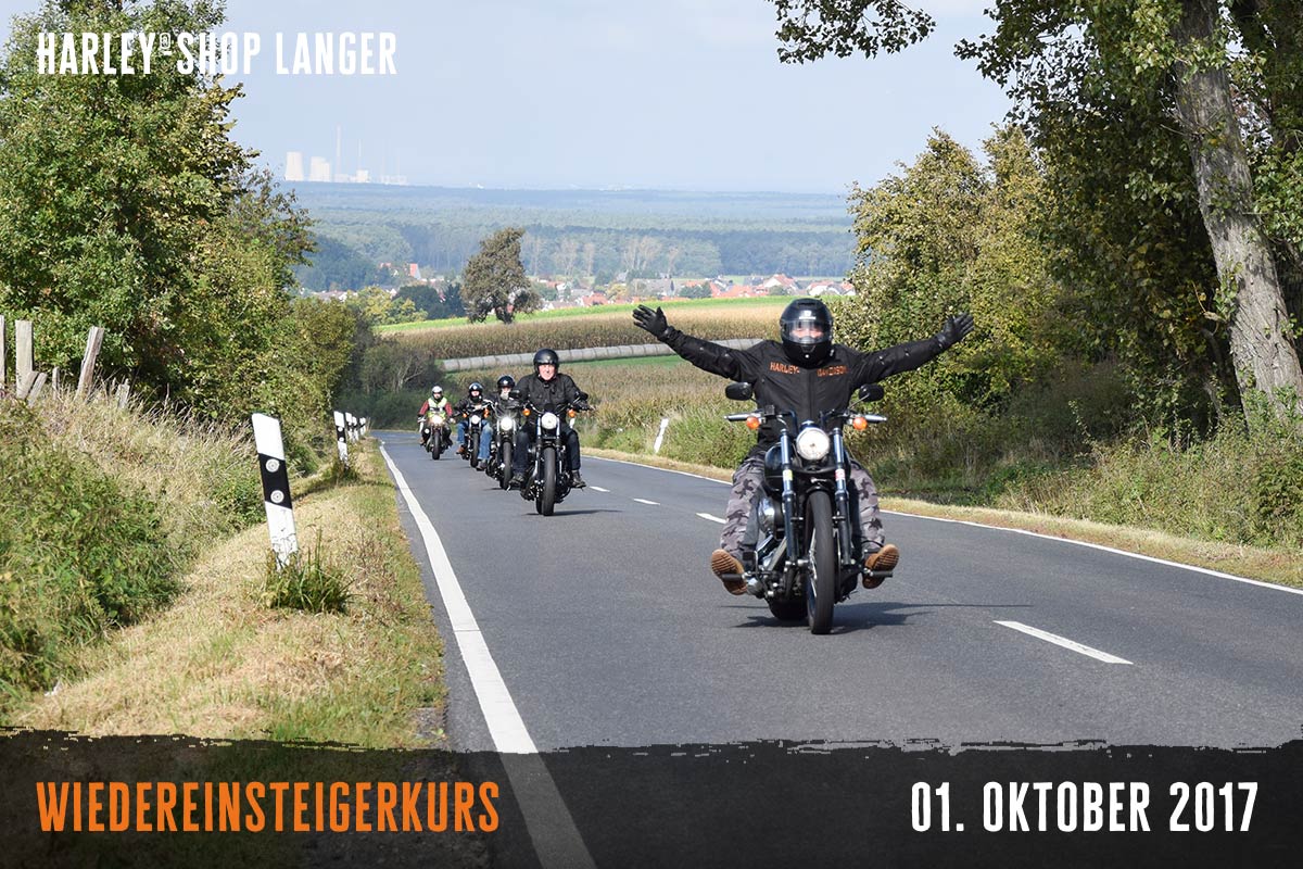 Harley-Shop- Langer Wiedereinsteigerkurs 01. Oktober 2017