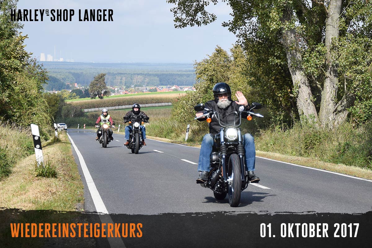 Harley-Shop- Langer Wiedereinsteigerkurs 01. Oktober 2017