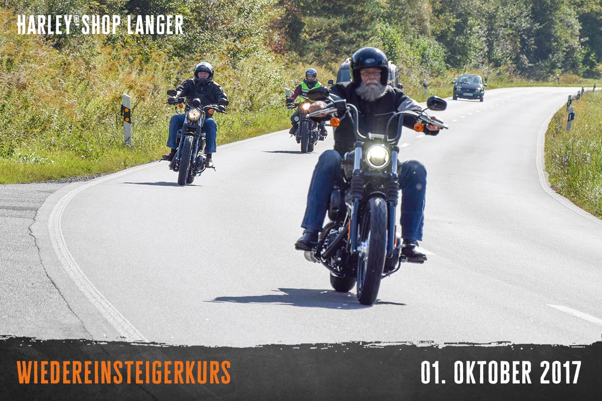 Harley-Shop- Langer Wiedereinsteigerkurs 01. Oktober 2017