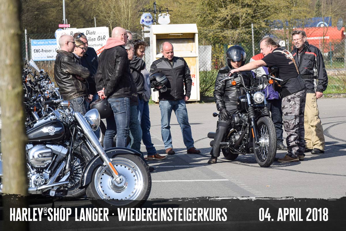 Harley-Shop Langer Wiedereinsteigerkurs 4. April 2018