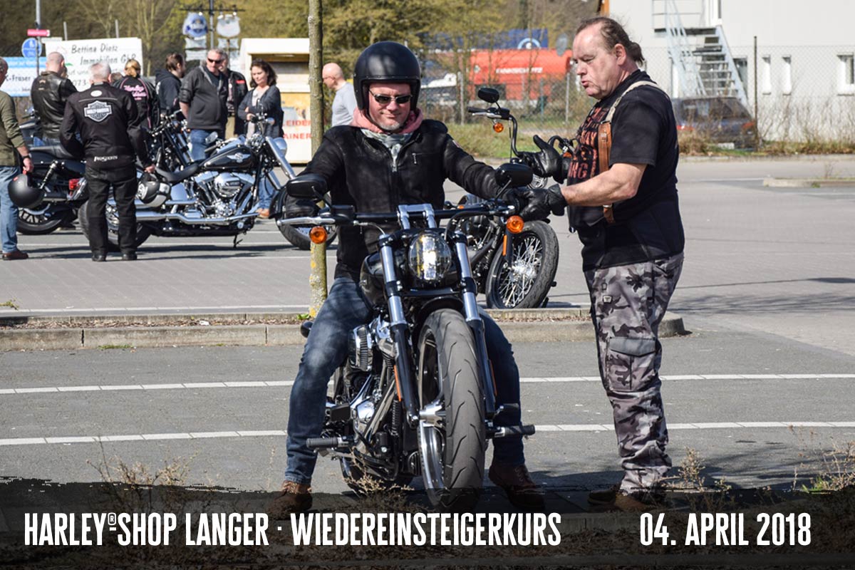 Harley-Shop Langer Wiedereinsteigerkurs 4. April 2018