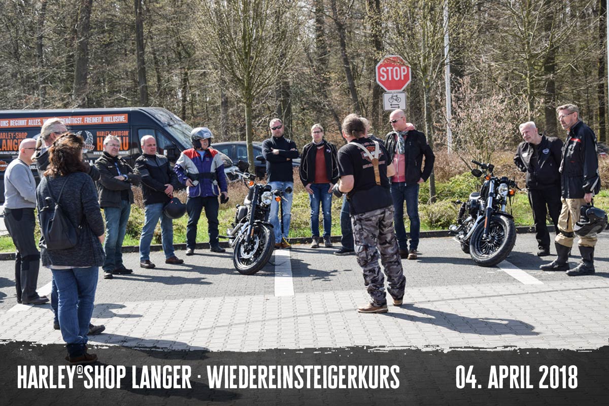 Harley-Shop Langer Wiedereinsteigerkurs 4. April 2018