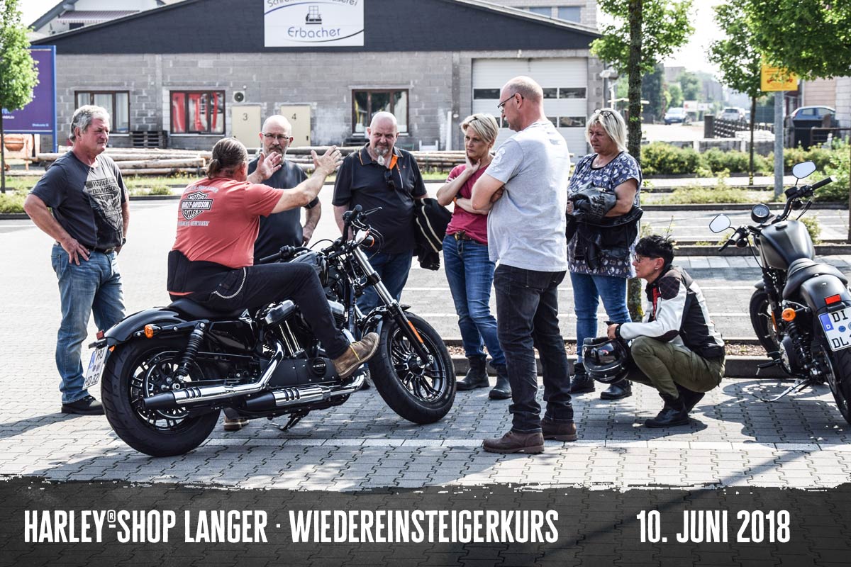 Harley-Shop Langer Wiedereinsteigerkurs 10. Juni 2018