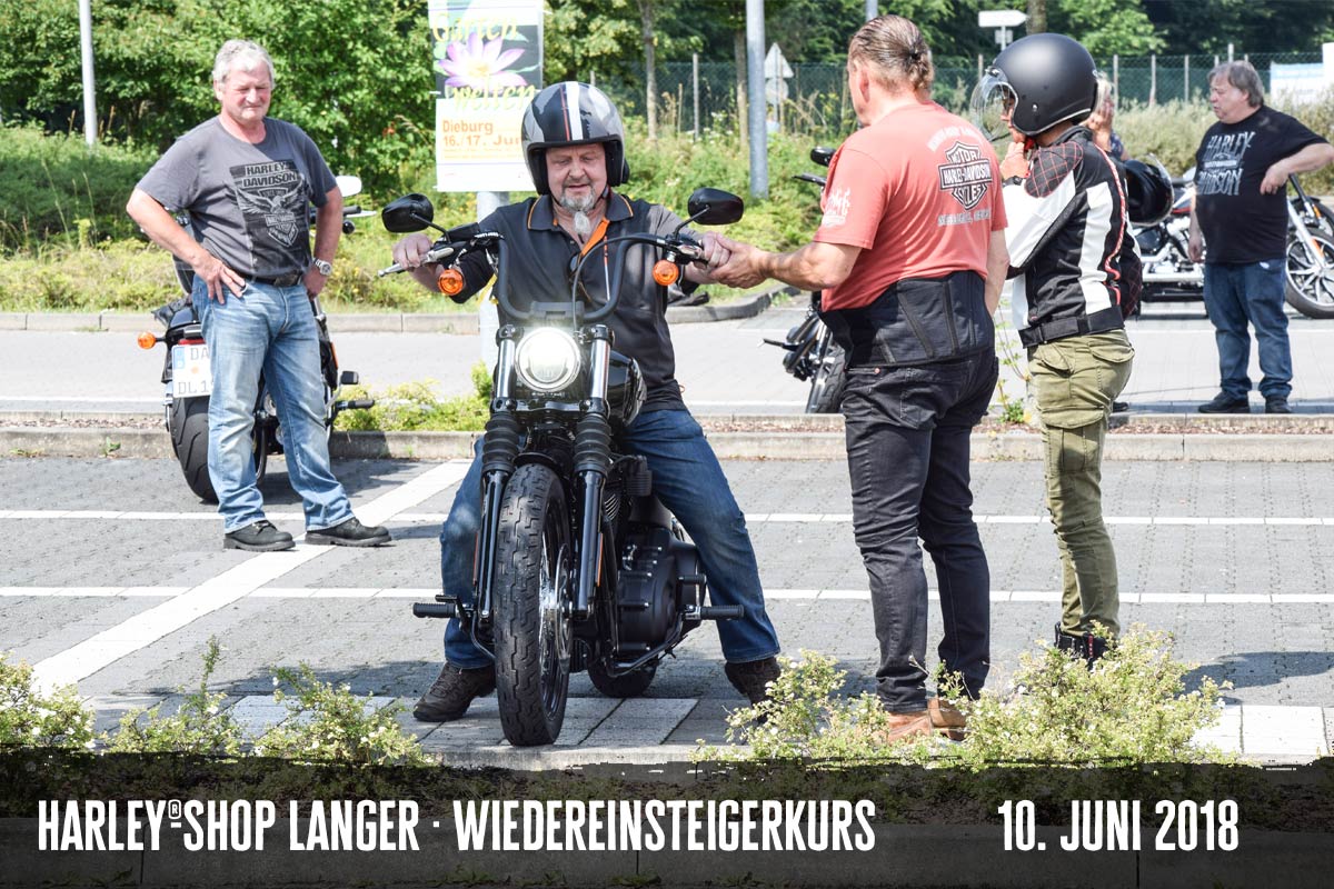 Harley-Shop Langer Wiedereinsteigerkurs 10. Juni 2018