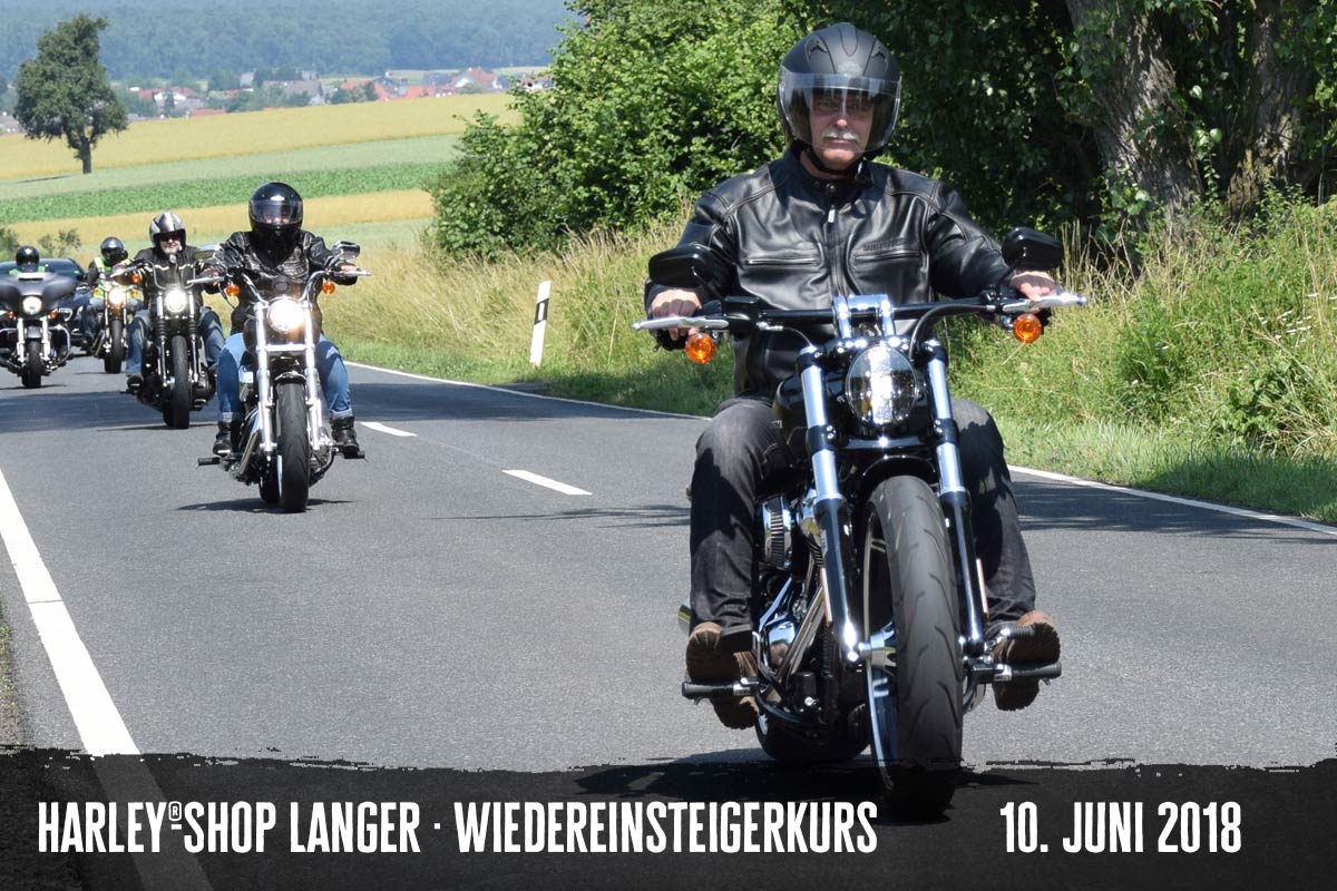 Harley-Shop Langer Wiedereinsteigerkurs 10. Juni 2018