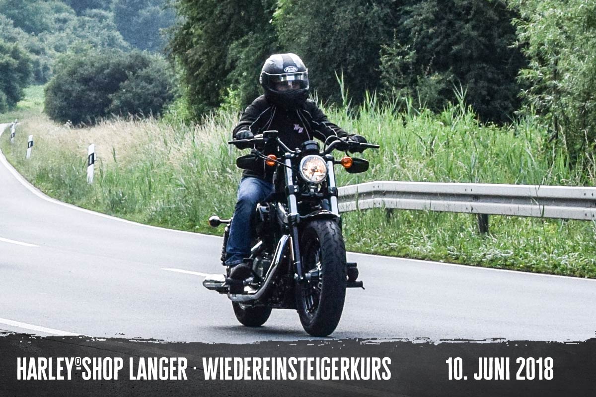 Harley-Shop Langer Wiedereinsteigerkurs 10. Juni 2018