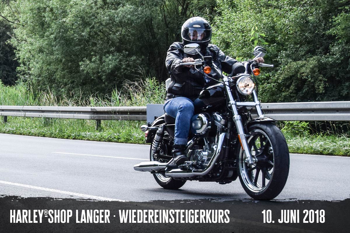 Harley-Shop Langer Wiedereinsteigerkurs 10. Juni 2018