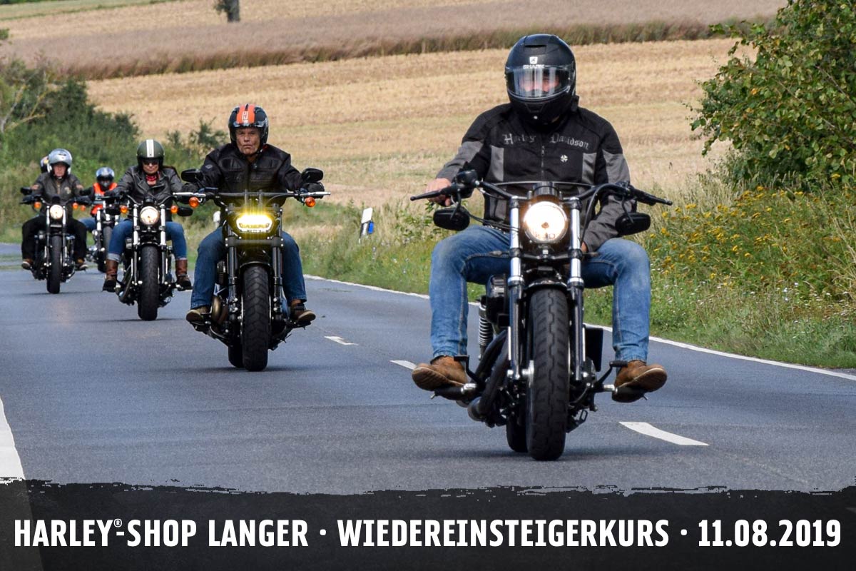 Harley-Shop Langer Wiedereinsteigerkurs 11. August 2019