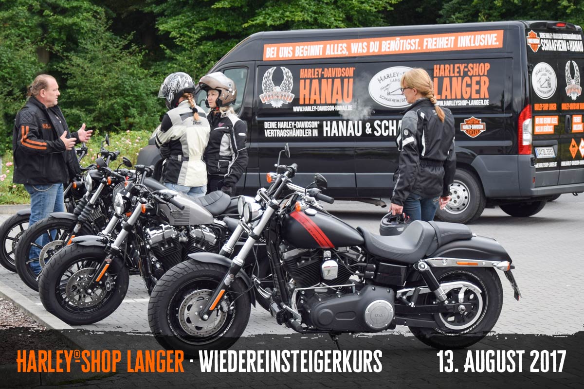 Harley-Shop Langer Wiedereinsteigerkurs 13. August 2017