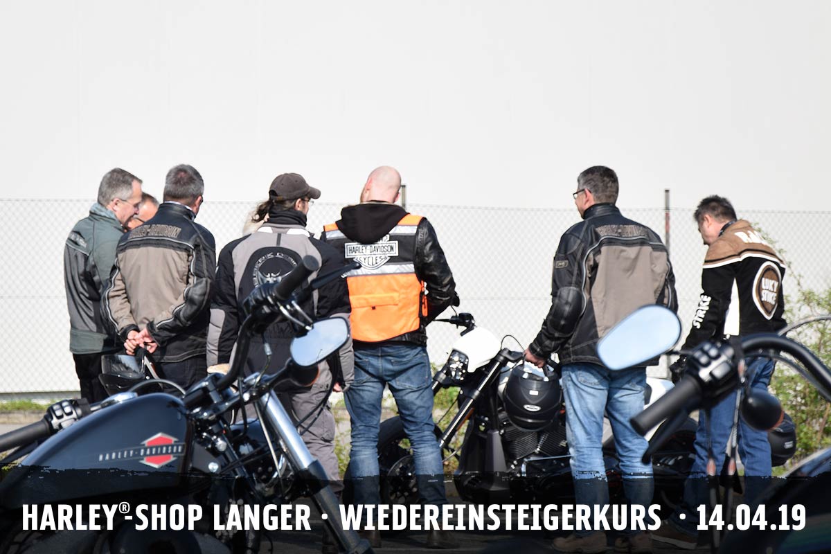 Harley-Shop Langer - Wiedereinsteigerkurs - 14. April 2019