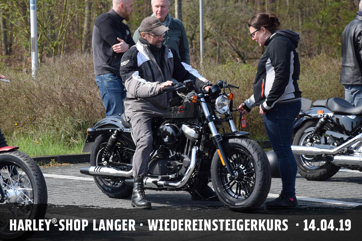 Harley-Shop Langer - Wiedereinsteigerkurs - 14. April 2019