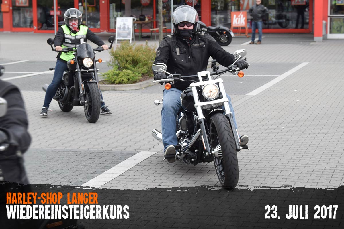 Harley-Shop Langer Wiedereinsteigerkurs 23. Juli 2017