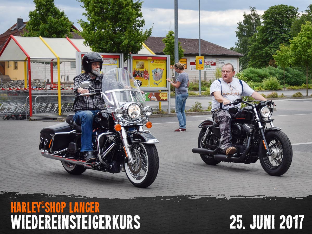 Harley-Shop Langer Wiedreinsteigerkurs 25. Juni 2017