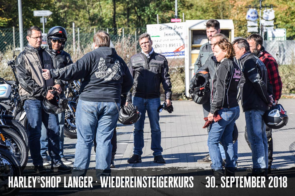 Harley-Shop Langer Wiedereinsteigerkurs 30. September 2018