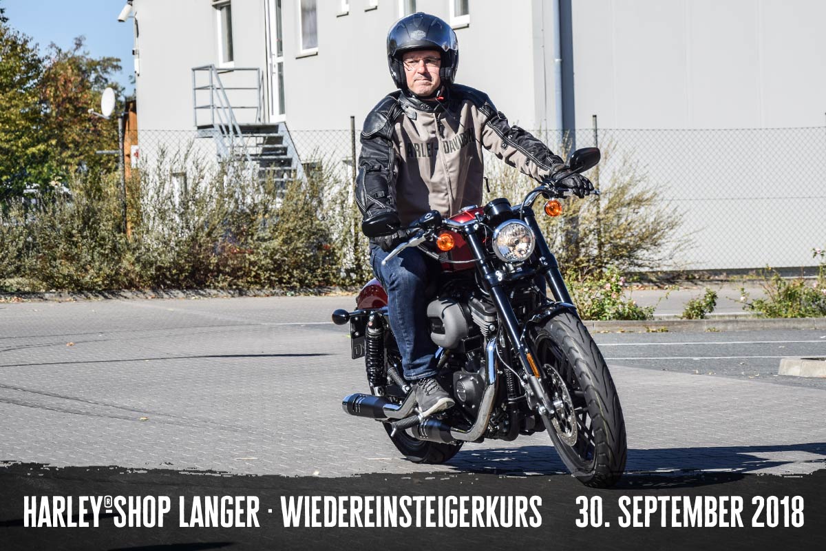 Harley-Shop Langer Wiedereinsteigerkurs 30. September 2018