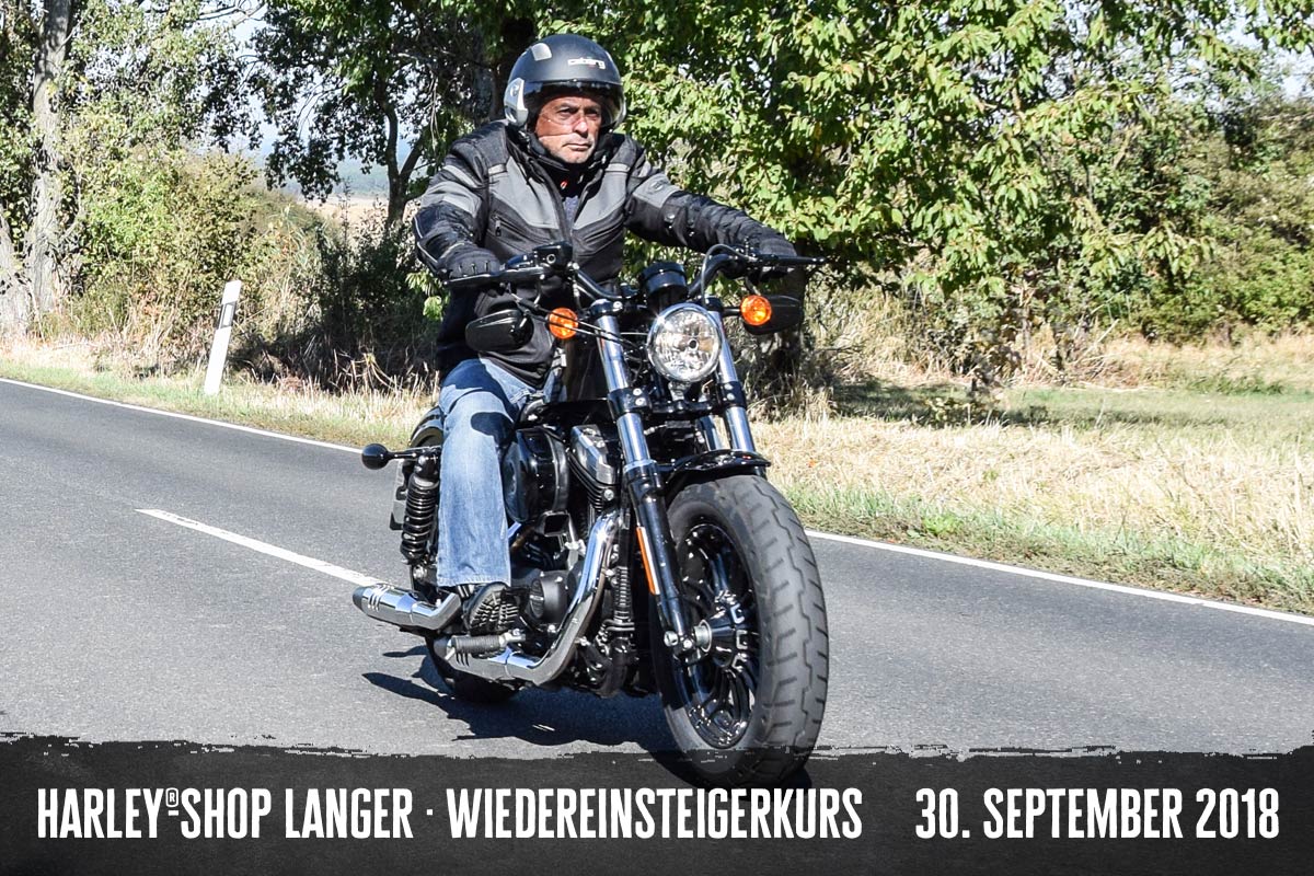 Harley-Shop Langer Wiedereinsteigerkurs 30. September 2018